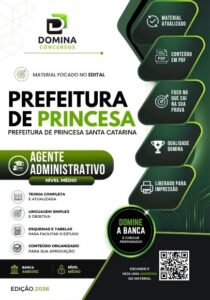Conquiste sua vaga: Apostila Agente Administrativo Princesa SC 2026 à Sua Mão!