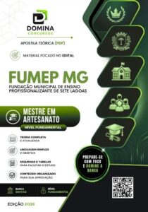 Descubra o Futuro do Artesanato: Apostila Mestre FUMEP Sete Lagoas 2026!