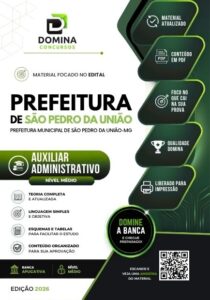 Descubra tudo sobre a Apostila Auxiliar Administrativo São Pedro da União MG 2026!
