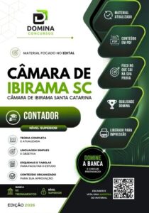 Garanta seu Sucesso: Apostila Contador Câmara Ibirama SC 2026 à Sua Disposição!