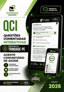 Guia Completo: 750 Questões Comentadas para Agente Comunitário de Saúde – Trindade GO 2026
